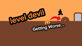 Level Devil… It Just Keeps Getting Worse[Part 2]