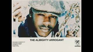 The Almighty Arrogant - Arrogant Wayz 1996 (Los Angeles, CA) - YouTube