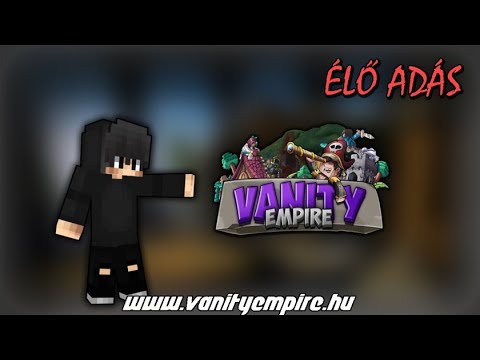 NA NYOMJUK SMPT, HAMAROSAN KITPVP - play.vanityempire.hu - LIVE