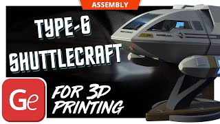 Type-6 Shuttlecraft 3D Printer Files | Assembly by Gambody
