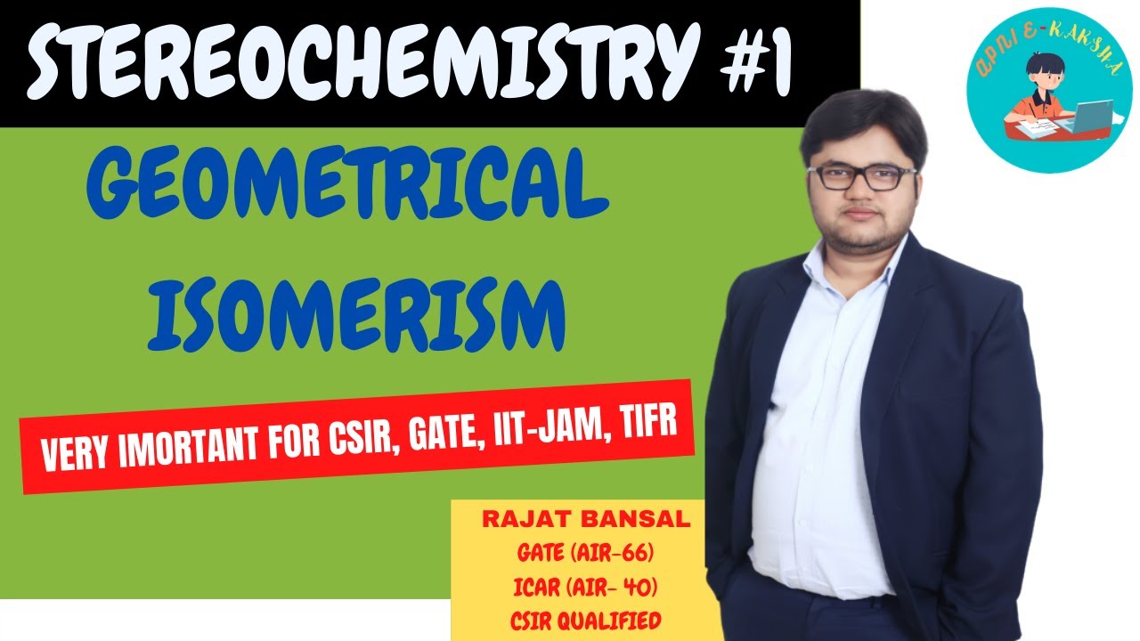Geometrical Isomerism || Stereochemistry || Importat for CSIR, GATE, TIFR, IIT-JAM || BY RB Sir
