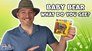 Baby Bear, What Do You See? 🐻 | Read Aloud for Toddlers | Mr. Jessup