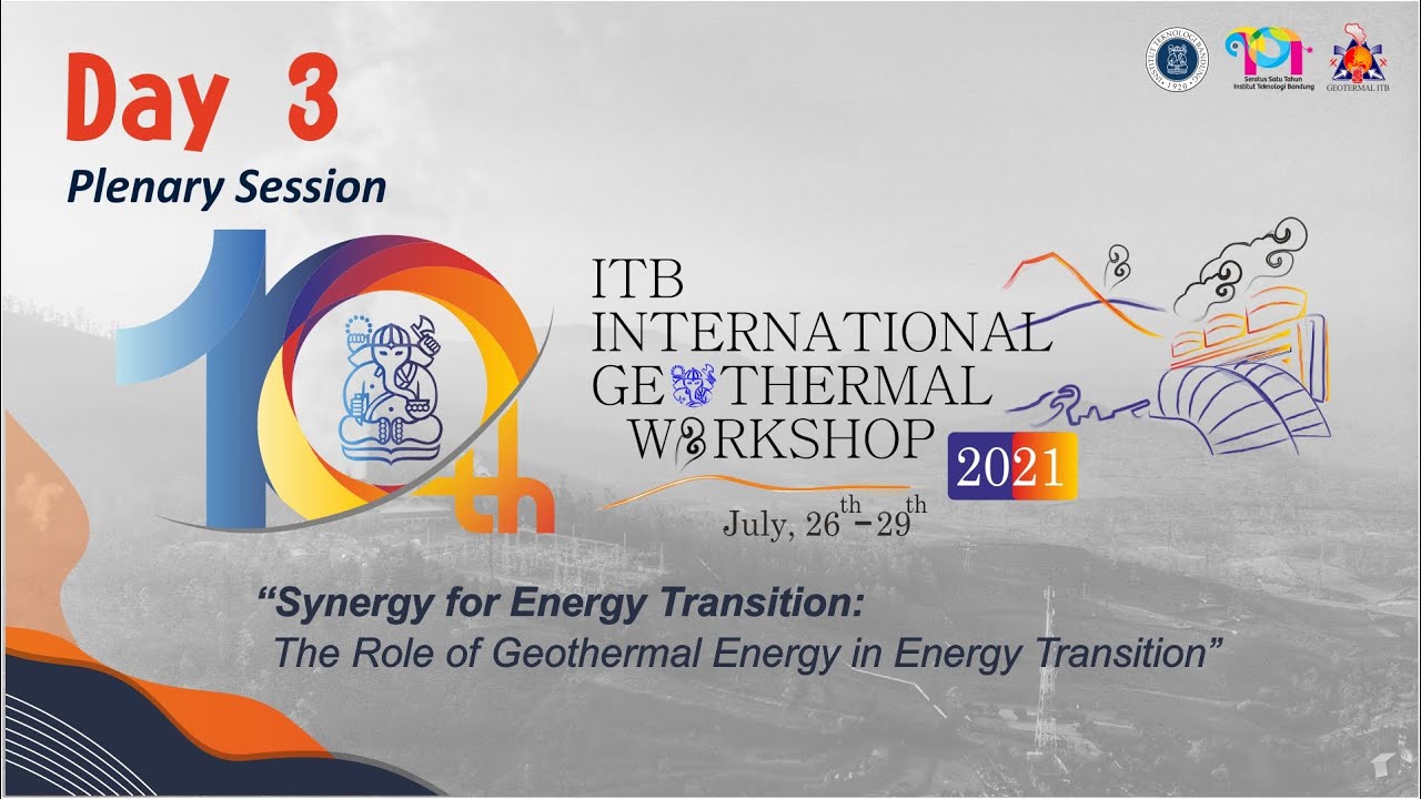 10th ITB International Geothermal Workshop 2021 - 3rd Day