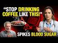 OVER 60? Stop Drinking Coffee This Way – It’s Raising Your Blood Sugar!