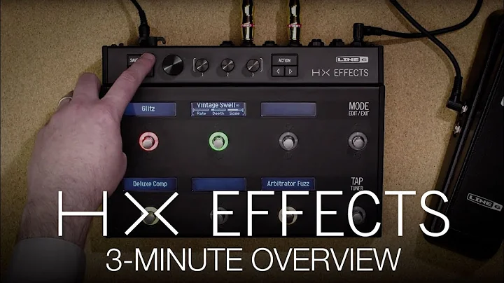 HX Effects 3-Minute Overview