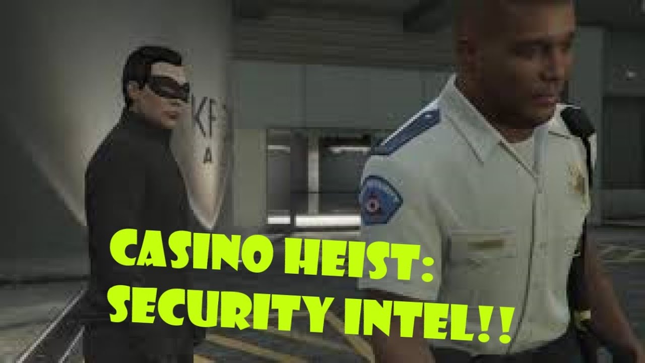 Casino Heist Security Intel!! YouTube