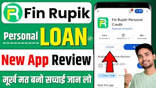 Fin Rupik Loan App | Fin Rupik Loan App Fake or Real | Fin Rupik Loan App Review
