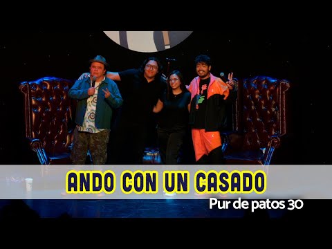 Ando con un casado - Pur de patos 30
