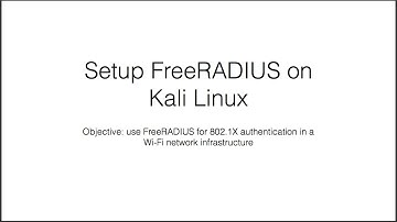 Setup FreeRADIUS on Kali Linux for 802.1X Authentication