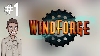 Let's Play: Windforge - Ep. 1 - Taking Off!