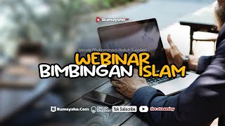 Webinar Bimbingan Islam - Ustadz Muhammad Abduh Tuasikal, M.Sc.