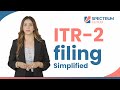 ITR-2 Filing Simplified | Spectrum Cloud Demo - English