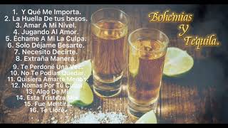 Bohèmias y Tequila.