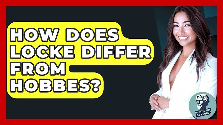 How Does Locke Differ From Hobbes? - Philosophy Beyond