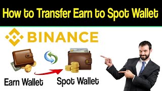 How to Transfer Earn to Spot Wallet in Binance | How to Transfer From Earn to Spot in Binance screenshot 5