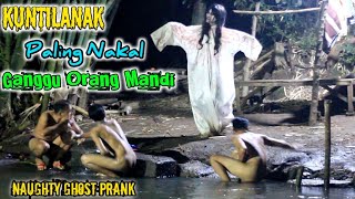 Prank Kuntilanak paling Nakal, Prank hantu paling kocak, lucu, 🤣🤣|| naughty ghost