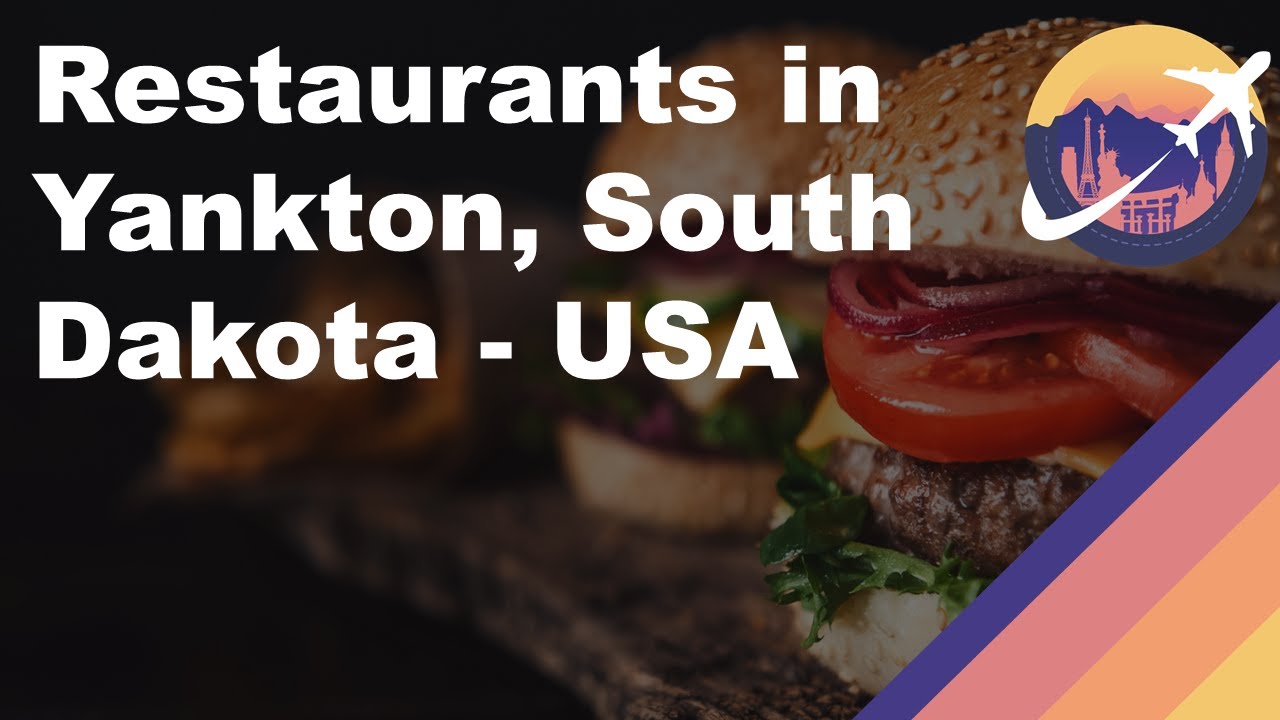 Restaurants in Yankton, South Dakota USA YouTube
