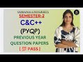 C&amp;C++ | PREVIOUS YEAR QUESTION PAPERS | SEMESTER-2 | OSMANIA UNIVERSITY | 2026 | @shivanipallela 