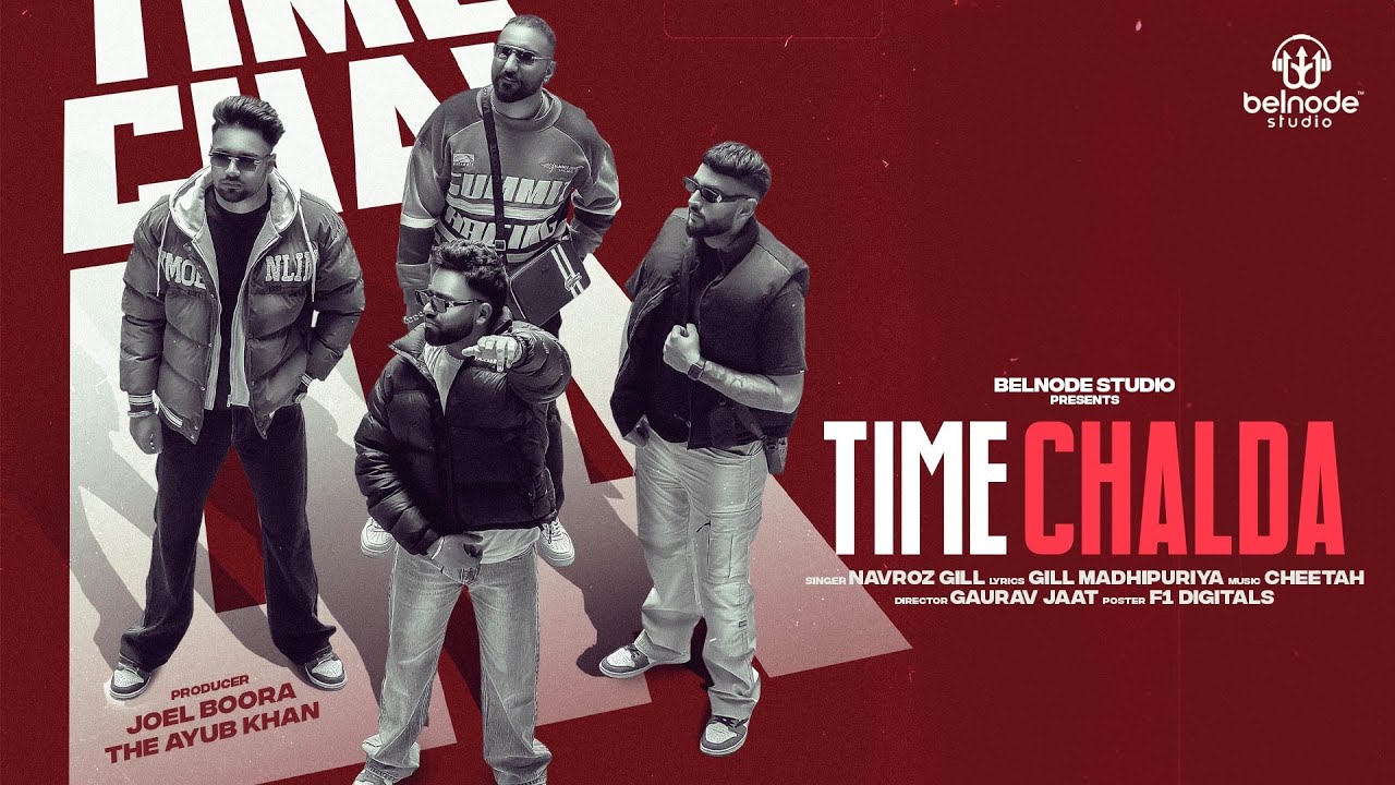 Watch Time Chalda - Full Video | Navroz Gill | New Punjabi Songs 2024 | Latest Punjabi Songs 2024 on YouTube Watch Time Chalda - Full Video | Navroz Gill | New Punjabi Songs 2024 | Latest Punjabi Songs 2024 on YouTube