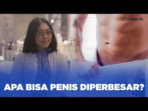 Dokter 24 - Penis DIPERBESAR Apa Bisa ?