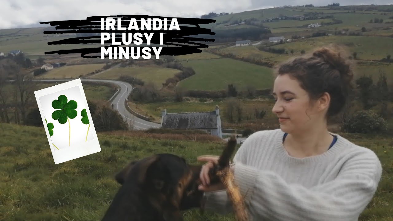 | IRLANDIA| PLUSY I MINUSY |