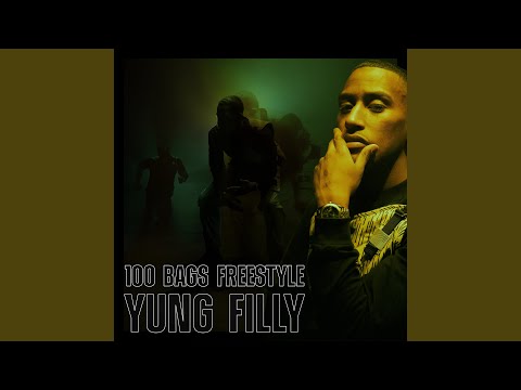 Yung Filly - 100 Bags Freestyle