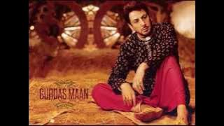 Gurdas Mann - Dukhan Nu Bana Ke Apna