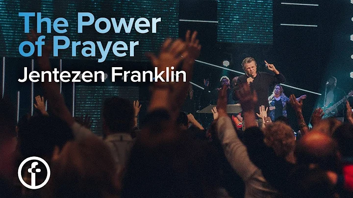 The Power of Prayer | Pastor Jentezen Franklin