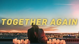 Said The Sky & flor - Together Again (Lyrics)
