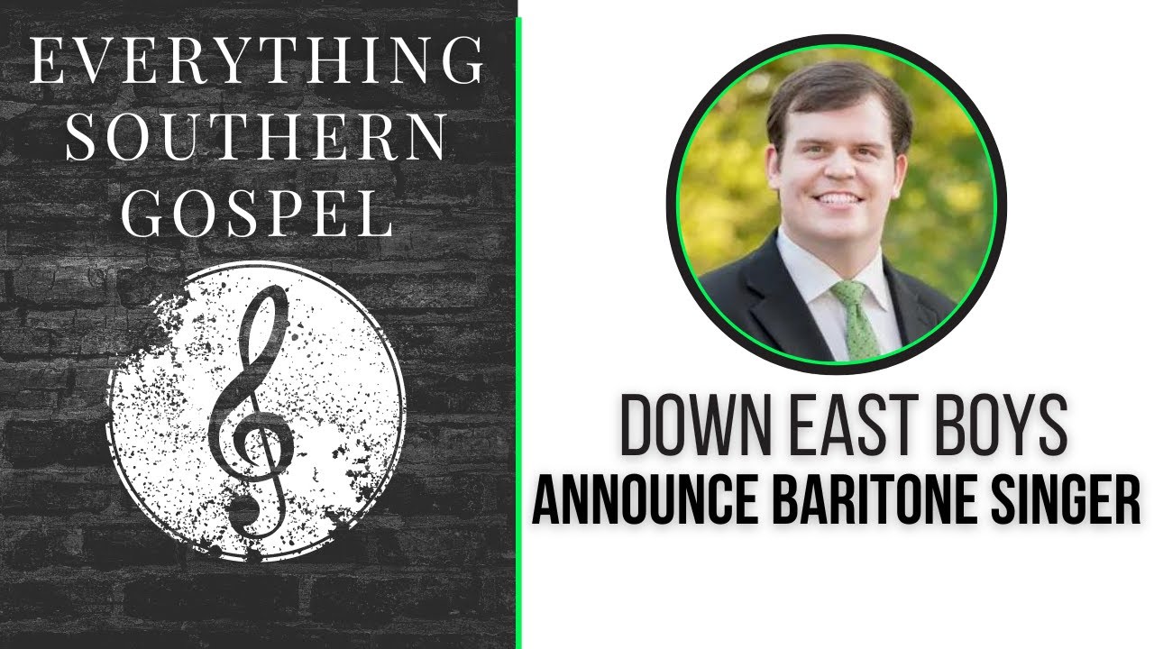 Down East Boys Announce New Baritone Singer