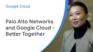 Reasons to believe Palo Alto Networks and Google Cloud are better together screenshot 1