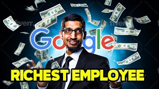 How Sundar Pichai became the RIchest employee