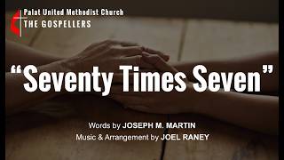 Download Lagu Seventy Times Seven Arr. by Joel Raney [Vocal Guide for Gospellers]