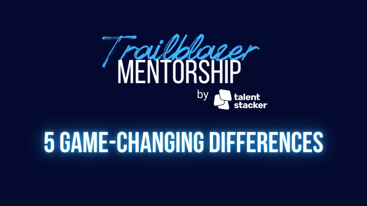 Trailblazer Mentorship by Talent Stacker | 5 Ways We Do Mentorship ...
