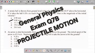Part 7B General Physics Examination on PROJECTILE : How to Solve General Physics Exam Questions