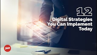 12 Digital Strategies You Can Implement Today