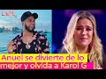 Anuel AA se divierte de lo mejor y olvida a Karol G