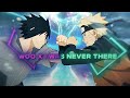 Woo X I Was Never There "Naruto" "Edit /Amv " + remake clips !🔥