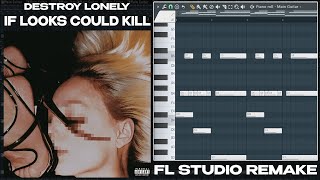 How 'if looks could kill' by Destroy Lonely was made (FL Studio remake)