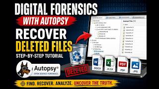 Autopsy Tutorial: Recover Deleted Files from a Disk Image | Digital Forensics for Beginners