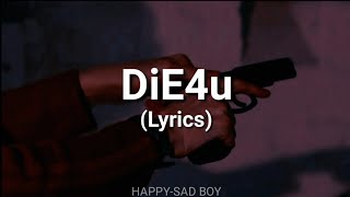 Bring Me The Horizon - DiE4u (Lyrics)