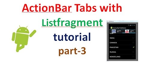 Android  ActionBar Tab Example:part3 | ShoutCafe.com