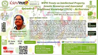 KYIP Season-3 Episode-2: WIPO Treaty on IP Genetic Resources & Associated Traditional Knowledge-2024
