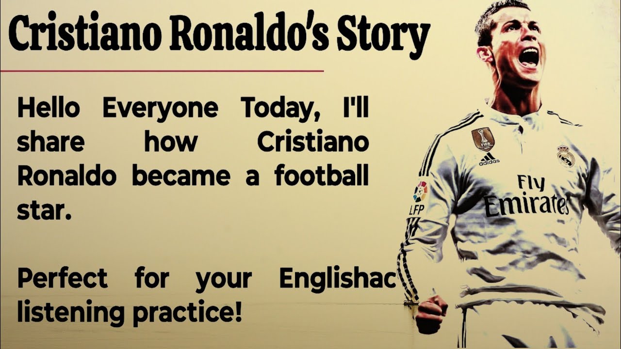 Cristiano Ronaldo's Story || Learn English Through Story 📚 || Graded Reader || Listening Practice 🗣️