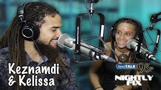 Keznamdi & Kelissa stops by Nightly Fix NewsTalk93FM