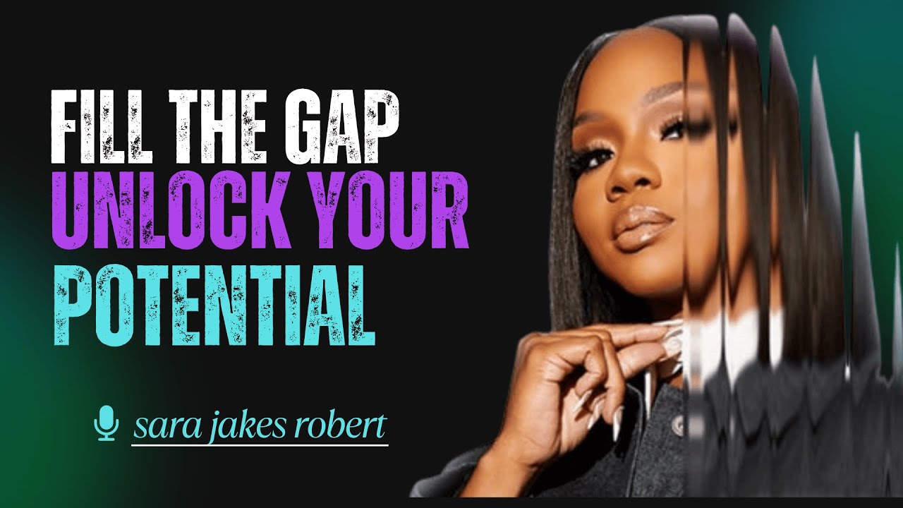 FILL THE GAP | How to Bridge the Distance Between Where You Are and Where You Want to Be