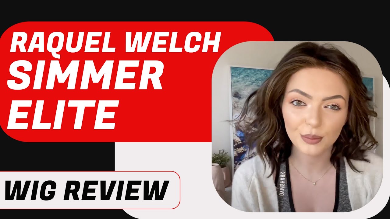 Raquel Welch "Simmer Elite" Wig Review