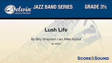 Lush Life, arr. Mike Kamuf – Score & Sound