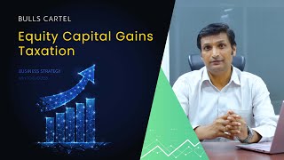 Equity Capital Gains Taxation