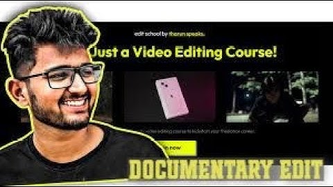 DOCUMENTARY STYLE VIDEO EDITING | @TharunSpeaks 